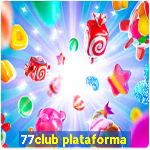 77club plataforma